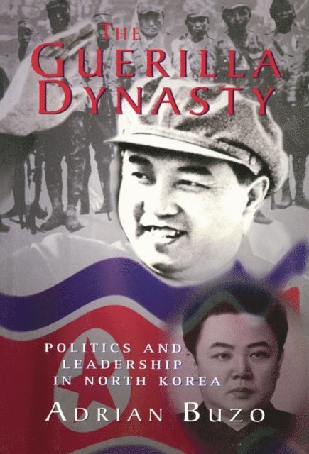 Adrian Buzo - Guerilla Dynasty, E-bok