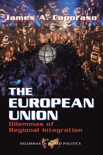 James A Caporaso - European Union, E-bok