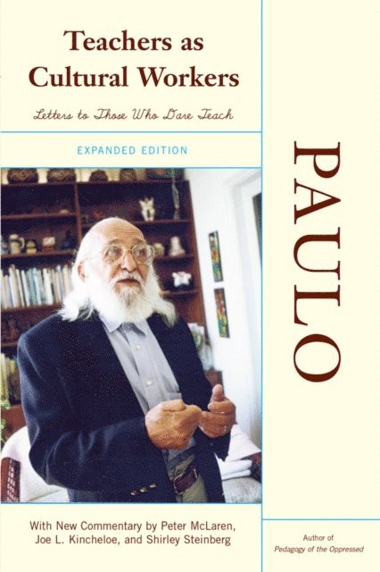Paulo Freire - Teachers As Cultural Workers, E-bok