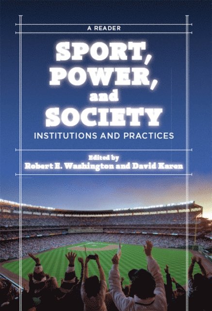 Robert E. Washington - Sport, Power, and Society, E-bok