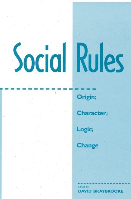 David Braybrooke - Social Rules, E-bok