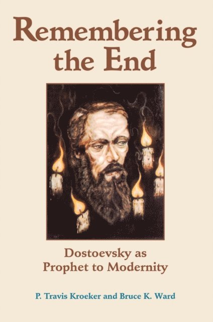 P. Travis Kroeker - Remembering The End, E-bok