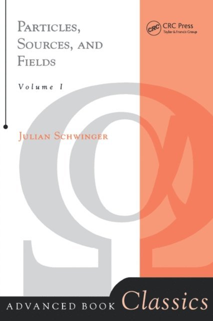 Julian Schwinger - Particles, Sources, And Fields, Volume 1, E-bok