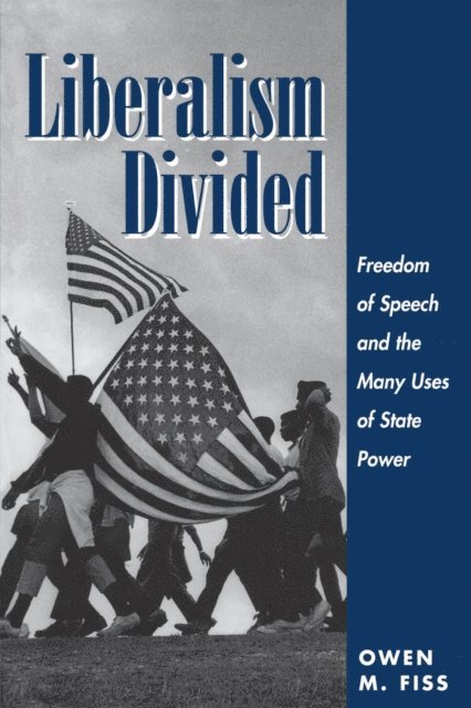 Owen Fiss - Liberalism Divided, E-bok