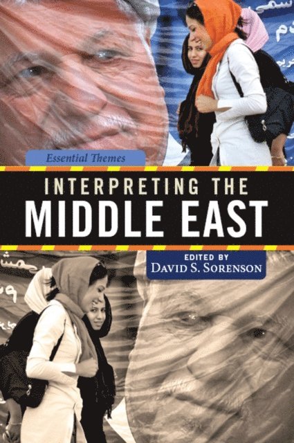 David Sorenson - Interpreting the Middle East, E-bok