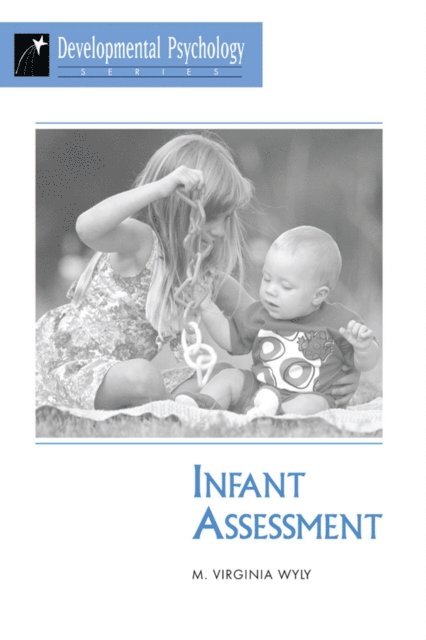 M. Virginia Wyly - Infant Assessment, E-bok