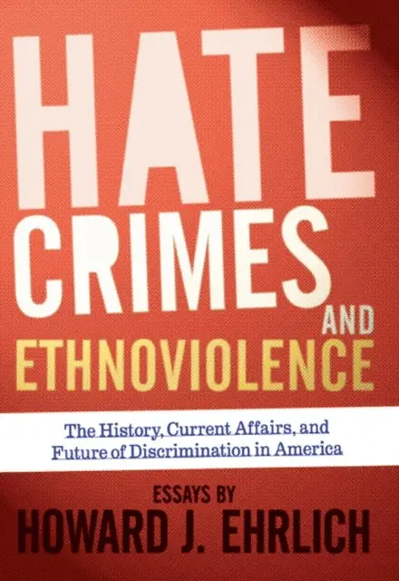 Howard J Ehrlich - Hate Crimes and Ethnoviolence, E-bok. Tillgänglighet: Lägg i varukorg