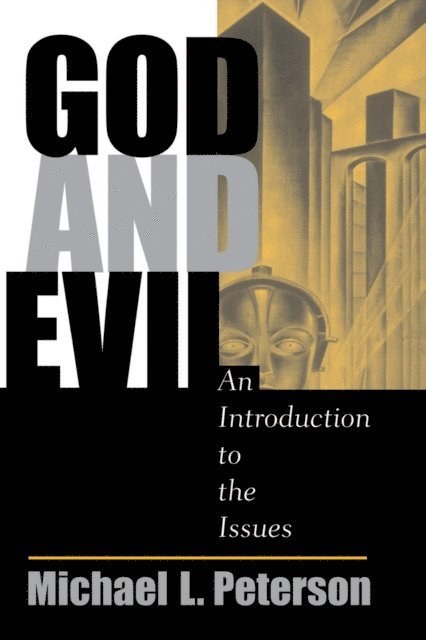 Michael L Peterson - God And Evil, E-bok
