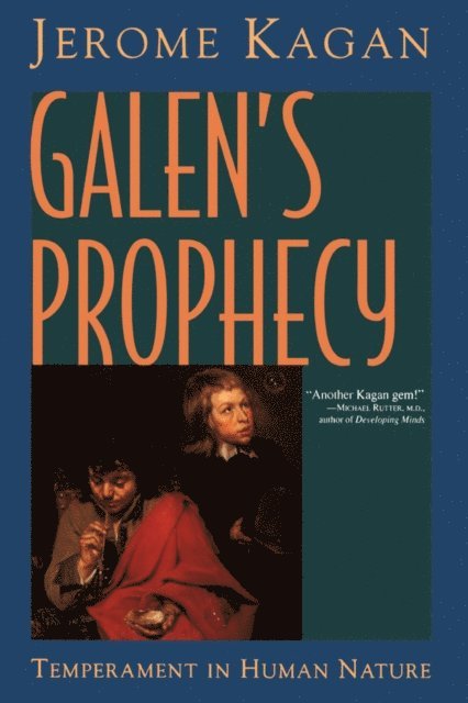 Jerome Kagan - Galen's Prophecy, E-bok