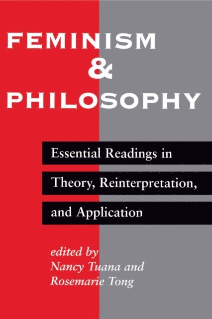 Nancy Tuana - Feminism And Philosophy, E-bok