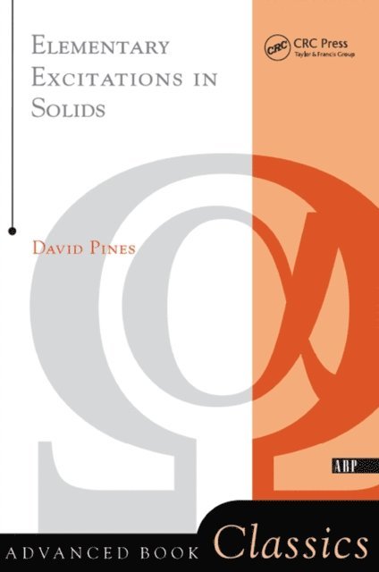 David Pines - Elementary Excitations In Solids, E-bok