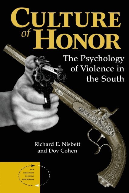 Dov Cohen, Richard E Nisbett - Culture Of Honor, E-bok