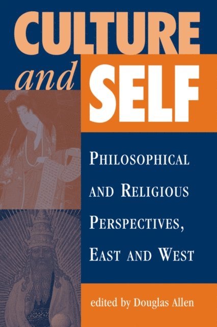 Ashok Malhotra, Douglas B. Allen - Culture And Self, E-bok