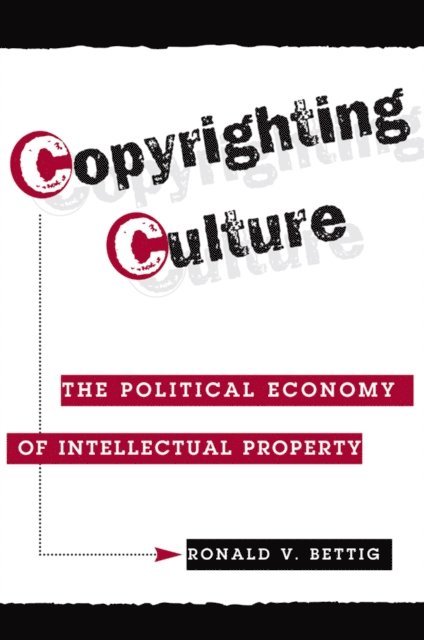 Ronald V. Bettig - Copyrighting Culture, E-bok. Tillgänglighet: Lägg i varukorg