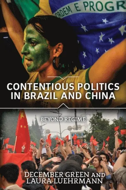 December Green - Contentious Politics in Brazil and China, E-bok. Tillgänglighet: Lägg i varukorg