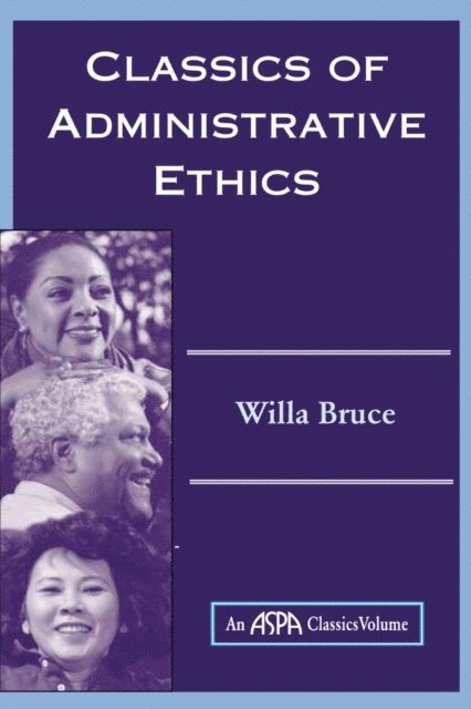 Willa Marie Bruce - Classics Of Administrative Ethics, E-bok. Tillgänglighet: Lägg i varukorg