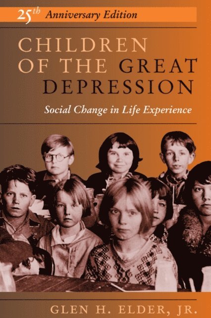 Glen H Elder - Children Of The Great Depression, E-bok