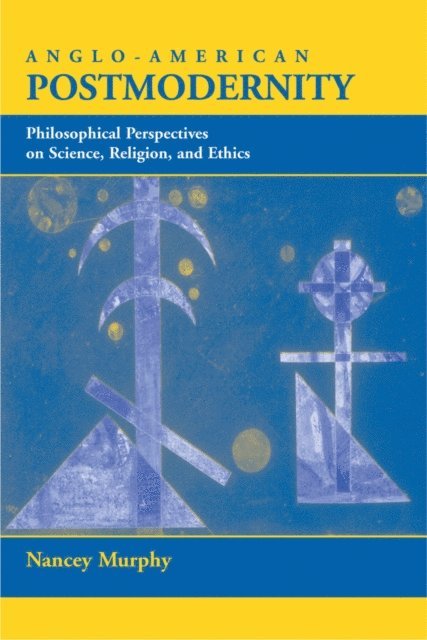 Nancey Murphy - Anglo-american Postmodernity, E-bok