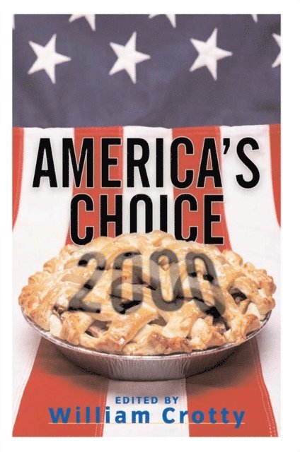 William Crotty - America's Choice 2000, E-bok