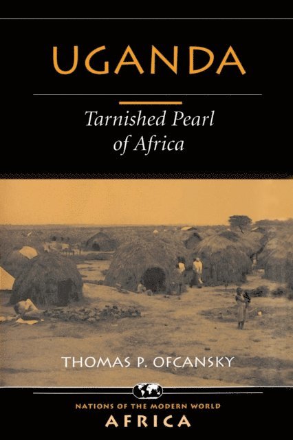 Thomas P Ofcansky - Uganda, E-bok