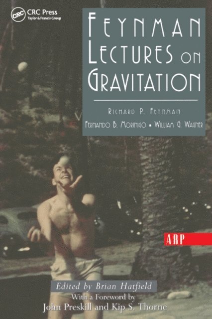 David Pines, Brian Hatfield, William Wagner, Fernando Morinigo, Richard Feynman - Feynman Lectures On Gravitation, E-bok