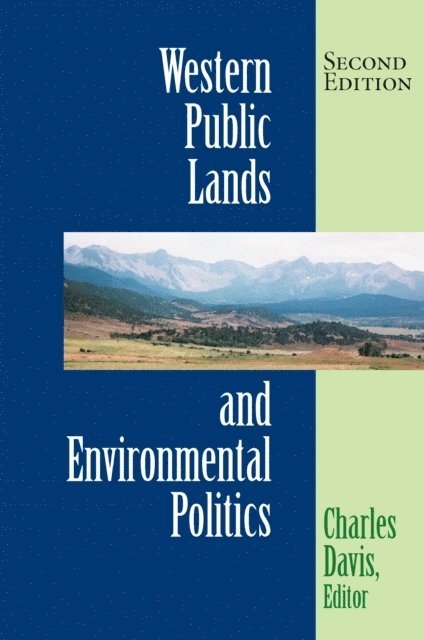Charles Davis - Western Public Lands And Environmental Politics, E-bok