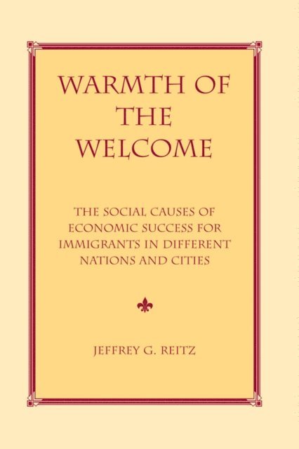 Jeffrey G Reitz - Warmth Of The Welcome, E-bok