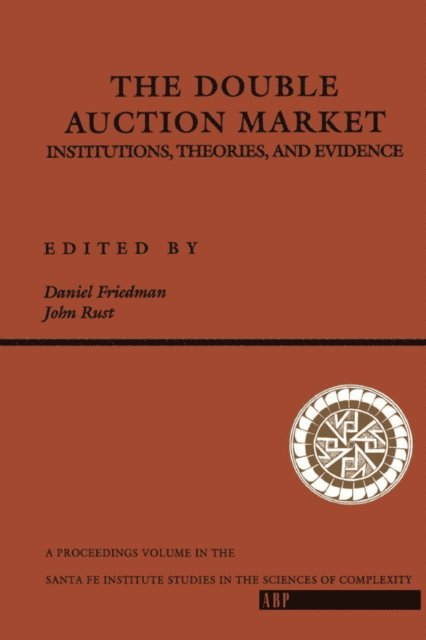 John Rust, Daniel Friedman - Double Auction Market, E-bok