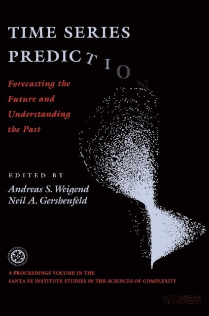 Andreas S. Weigend - Time Series Prediction, E-bok