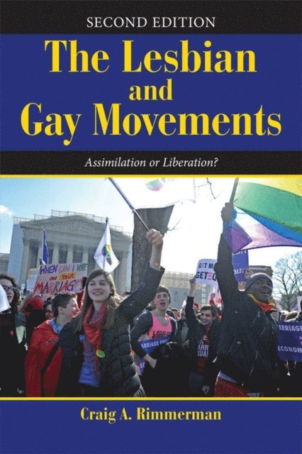 Craig A Rimmerman - Lesbian and Gay Movements, E-bok