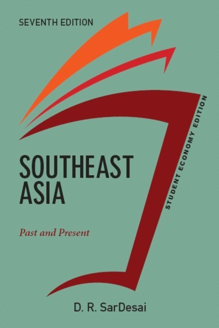 D R SarDesai - Southeast Asia, Student Economy Edition, E-bok
