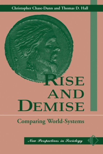 Christopher Chase-Dunn - Rise And Demise, E-bok