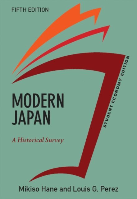 Mikiso Hane - Modern Japan, Student Economy Edition, E-bok