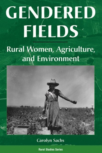 Carolyn E Sachs - Gendered Fields, E-bok