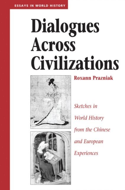 Roxann Prazniak - Dialogues Across Civilizations, E-bok