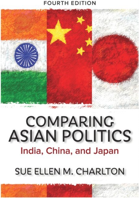 Sue Ellen M. Charlton - Comparing Asian Politics, E-bok