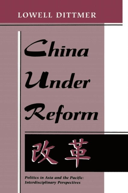 Lowell Dittmer - China Under Reform, E-bok