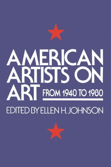 Ellen H. Johnson - American Artists On Art, E-bok. Tillgänglighet: Lägg i varukorg