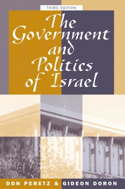 Gideon Doron, Donald Peretz - Government And Politics Of Israel, E-bok