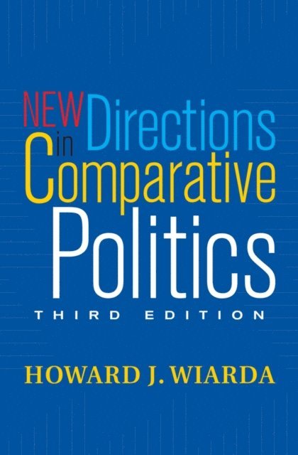 Howard J. Wiarda - New Directions In Comparative Politics, E-bok