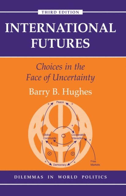 Barry B Hughes - International Futures, E-bok
