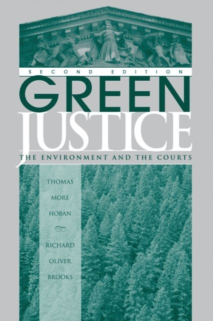 Richard O Brooks, Thomas M Hoban - Green Justice, E-bok