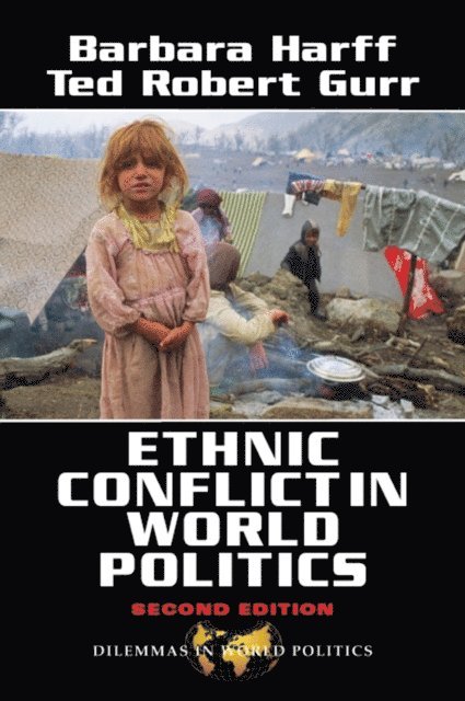 Barbara Harff - Ethnic Conflict In World Politics, E-bok