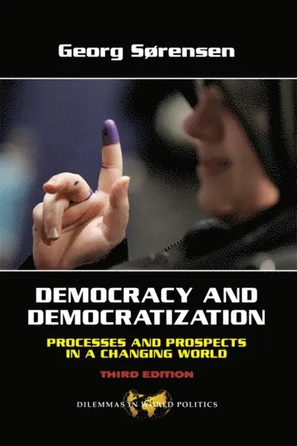 Georg Sorensen - Democracy and Democratization, E-bok. Tillgänglighet: Lägg i varukorg