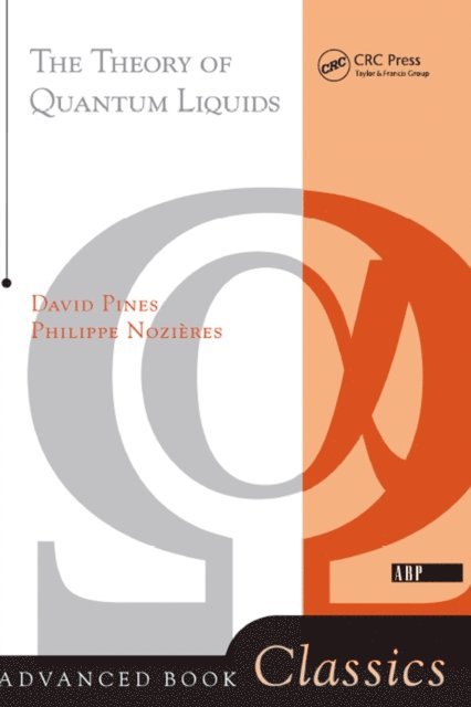 David Pines, Philippe Nozieres - Theory Of Quantum Liquids, E-bok