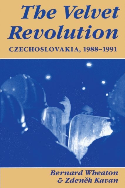 Zdenek Kavan, Bernard Wheaton - Velvet Revolution, E-bok