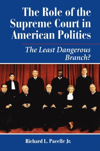 Richard Pacelle - Role Of The Supreme Court In American Politics, E-bok. Tillgänglighet: Lägg i varukorg