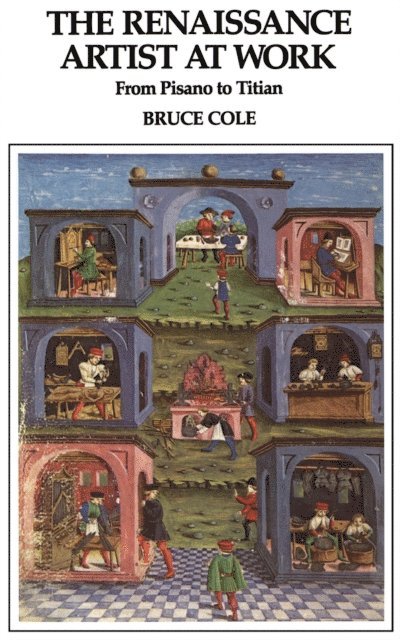 Bruce Cole - Renaissance Artist At Work, E-bok