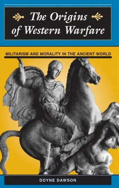 Doyne Dawson - Origins Of Western Warfare, E-bok. Tillgänglighet: Lägg i varukorg