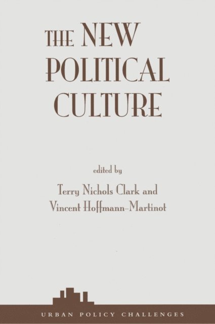 Terry Nichols Clark - New Political Culture, E-bok